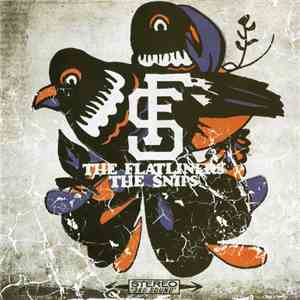 The Flatliners / The Snips - Run Like Hell / Old Engines