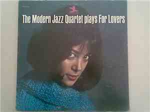 The Modern Jazz Quartet - Plays For Lovers