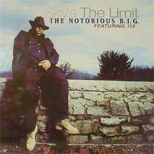 The Notorious B.I.G. - Sky's The Limit / Going Back To Cali / Kick In The D ...