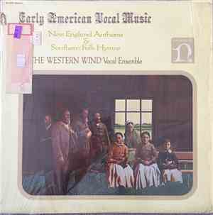 The Western Wind - Early American Vocal Music: New England Anthems & Southe ...