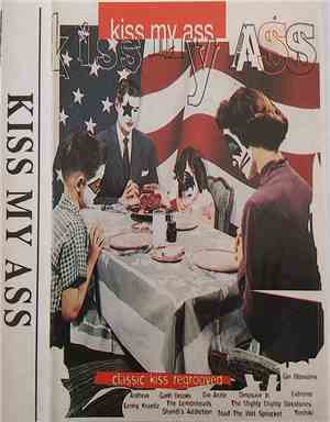 Various - Kiss My Ass - Classic Kiss Regrooved