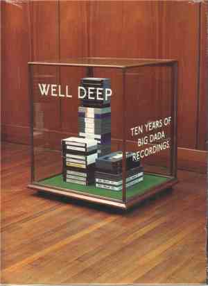 Various - Well Deep: Ten Years Of Big Dada Recordings