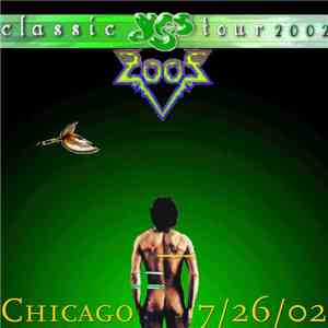 Yes -  Classic Yes Tour 2002 - Chicago 7-26-02