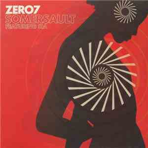 Zero7 Featuring Sia - Somersault