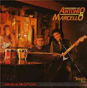 Antonio & Marcello - Concertando Con Antonio & Marcello