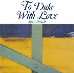 Art Farmer - To Duke With Love