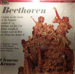 Beethoven, Clemens Krauss - Cantata On The Death Of The Emperor Joseph II.