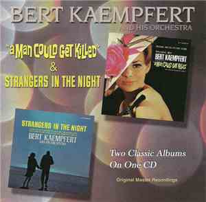 Bert Kaempfert & His Orchestra - A Man Could Get Killed + Strangers In The  ...