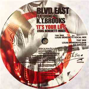 Blvd. East - It's Your Life (Louis Benedetti Remixes)
