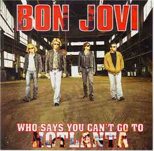 Bon Jovi - Who Says You Can't Go To Hotlanta