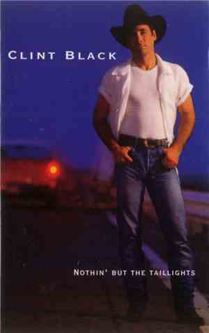 Clint Black - Nothin' But The Taillights