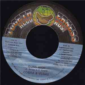 Cobra & Vegas / Little Chris  - Guns High / Good Engineer