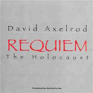 David Axelrod - Requiem - The Holocaust