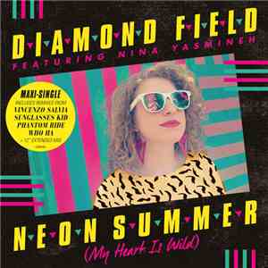 Diamond Field, Nina Yasmineh, Sunglasses Kid, Vincenzo Salvia, Phantom Ride ...