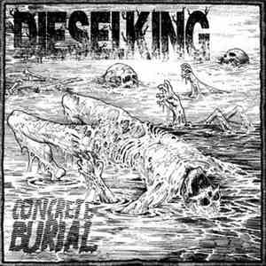 Diesel King - Concrete Burial