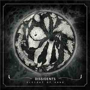 Dissidents  - Sleight Of Hand