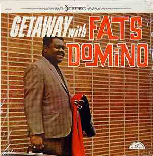 Fats Domino - Getaway With Fats Domino