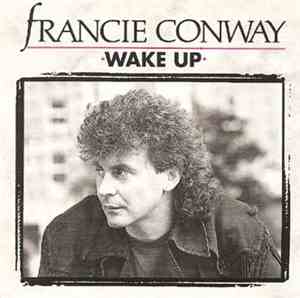 Francie Conway - Wake Up
