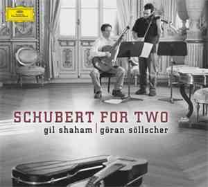 Gil Shaham, Göran Söllscher, Franz Schubert - Schubert For Two