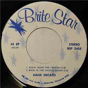 Hank Decato - Ridin' Down The Canyon / Back In The Saddle Again