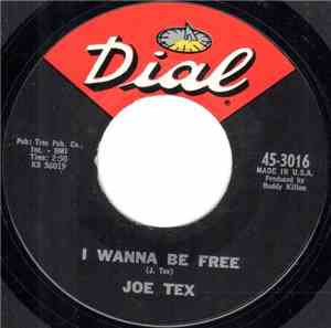 Joe Tex - I Wanna Be Free / Blood's Thicker Than Water