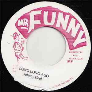 Johnny Cool - Long Long Ago