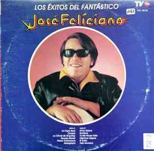 José Feliciano - Los Exitos Del Fantastico José Feliciano