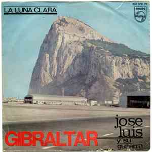 José Luis Y Su Guitarra - Gibraltar
