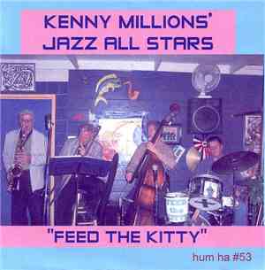 Kenny Millions' Jazz All Stars - Feed The Kitty
