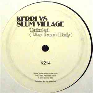 Kerri Vs Slum Village - Tainted (Live From Italy)
