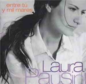 Laura Pausini - Entre Tú Y Mil Mares