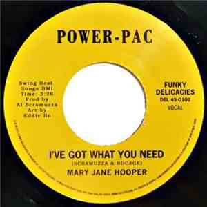 Mary Jane Hooper - I've Got What You Need