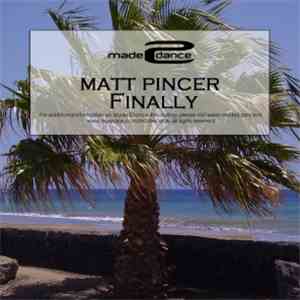 Matt Pincer - Finally