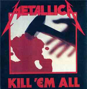 Metallica - Kill 'Em All