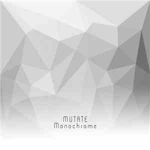 Mutate  - Monochrome