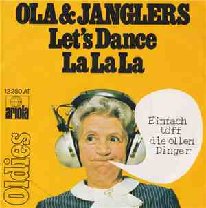 Ola & Janglers - Let's Dance / La La La