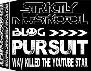 Pursuit - Wav Killed The Youtube Star