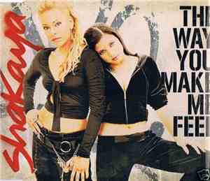 Shakaya - The Way You Make Me Feel