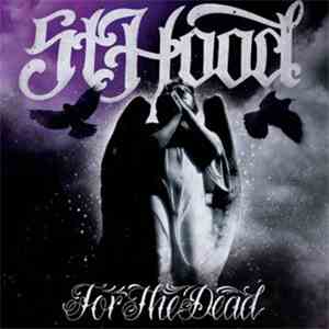 St. Hood - For The Dead