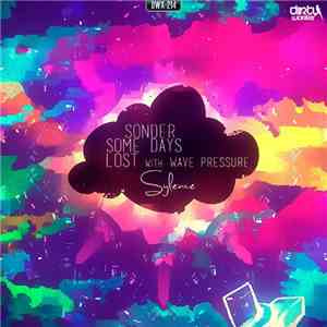 Sylence  - Sonder / Some Days / Lost
