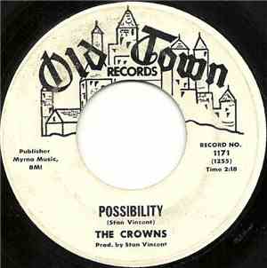 The Crowns  - Possibility / Watch Out