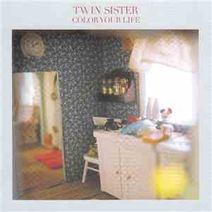 Twin Sister  - Color Your Life