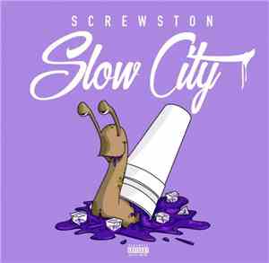 Various - Screwston Slow City