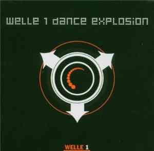Various - Welle 1 Dance Explosion