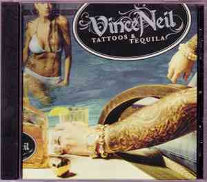 Vince Neil - Tattoos & Tequila