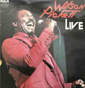 Wilson Pickett - Live