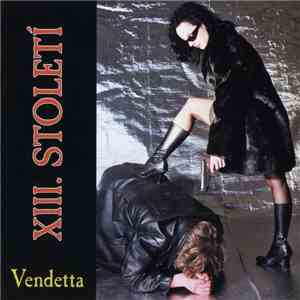 XIII. Století - Vendetta