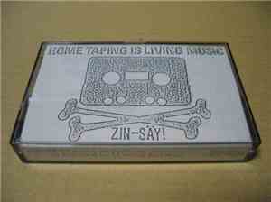Zin-Säy! - Home Taping Is Living Music