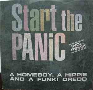 A Homeboy, A Hippie And A Funki Dredd - Start The Panic