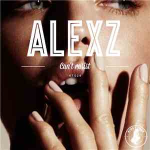 Alexz - Can't Resist